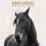 Der musikalische text JADE von QUIQUE GONZÁLEZ ist auch in dem Album vorhanden Sur en el valle (2021)
