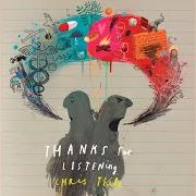 Der musikalische text FEEDBACK LOOP von CHRIS THILE ist auch in dem Album vorhanden Thanks for listening (2017)