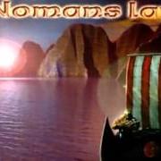 Der musikalische text NOMANS LAND von NOMANS LAND ist auch in dem Album vorhanden The last son of the fjord (2000)