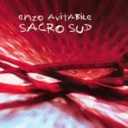 Der musikalische text TROPP' - FERMARONO I CIELI von ENZO AVITABILE ist auch in dem Album vorhanden Sacro sud (2006)