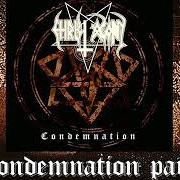 Der musikalische text CONDEMNATION P.I von CHRIST AGONY ist auch in dem Album vorhanden Condemnation (2008)