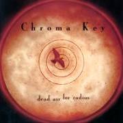Der musikalische text S O S von CHROMA KEY ist auch in dem Album vorhanden Dead air for radios (1998)
