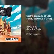 Der musikalische text ENTRO IN PASS 2016 von IL PAGANTE ist auch in dem Album vorhanden Entro in pass (2016)