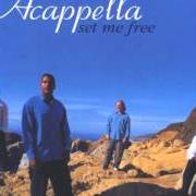 Der musikalische text WELL ON MY WAY von ACAPPELLA ist auch in dem Album vorhanden The collection (1998)