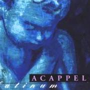 Der musikalische text PEACE BE STILL von ACAPPELLA ist auch in dem Album vorhanden Platinum (1994)