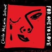 Der musikalische text UNDERLING von CECILE MCLORIN SALVANT ist auch in dem Album vorhanden For one to love (2015)