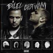 Der musikalische text ON EST CRAMÉ von BILEL ist auch in dem Album vorhanden Bilel c'est wam (2019)