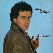 Der musikalische text NOTTE D'AMORE von PINO D'ANGIÒ ist auch in dem Album vorhanden Balla! (1981)