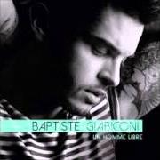 Der musikalische text EMBRASSE-MOI von BAPTISTE GIABICONI ist auch in dem Album vorhanden Un homme libre (2014)