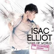 Der musikalische text NO 1 von ISAC ELLIOT ist auch in dem Album vorhanden Wake up world (2013)