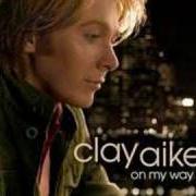 Der musikalische text EVERYTHING I DON'T NEED von CLAY AIKEN ist auch in dem Album vorhanden On my way here (2008)