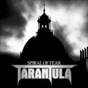 Der musikalische text HOPE von TARANTULA ist auch in dem Album vorhanden Spiral of fear (2012)