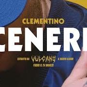 Der musikalische text TUTTI SCIENZIATI von CLEMENTINO ist auch in dem Album vorhanden Vulcano (2017)