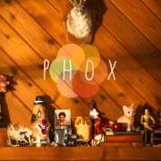 Der musikalische text KINGFISHER von PHOX ist auch in dem Album vorhanden Phox (2014)