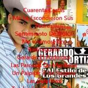 Der musikalische text LAS GELATINAS von GERARDO ORTIZ ist auch in dem Album vorhanden Al estilo de los grandes (2006)