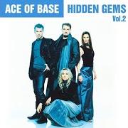 Der musikalische text COULDN'T CARE LESS von ACE OF BASE ist auch in dem Album vorhanden Hidden gems, vol. 2 (2020)