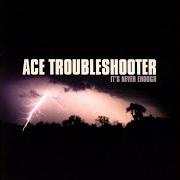 Der musikalische text DON'T DO IT AGAIN von ACE TROUBLESHOOTER ist auch in dem Album vorhanden It's never enough (2004)
