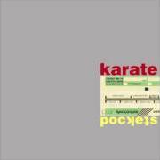 Der musikalische text PINES von KARATE ist auch in dem Album vorhanden Pockets (2004)