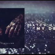 Der musikalische text MORE OF YOU von MATTY MULLINS ist auch in dem Album vorhanden Matty mullins (2014)