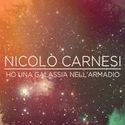 Der musikalische text LA GRANDE FUGA DI ALBERTO von NICOLÒ CARNESI ist auch in dem Album vorhanden Ho una galassia nell'armadio (2014)