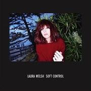 Der musikalische text COLD FONT von LAURA WELSH ist auch in dem Album vorhanden Soft control (2015)