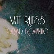 Der musikalische text BRIGHTSIDE von NATE RUESS ist auch in dem Album vorhanden Grand romantic (2015)