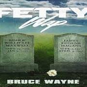 Der musikalische text WHAT WE DO von FETTY WAP ist auch in dem Album vorhanden Bruce wayne (2018)