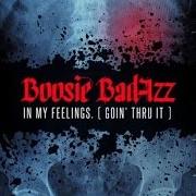 Der musikalische text BAD GUY von BOOSIE BADAZZ ist auch in dem Album vorhanden In my feelings. (goin' thru it) (2016)