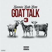 Der musikalische text THROWIN' SALT von BOOSIE BADAZZ ist auch in dem Album vorhanden Goat talk 3 (2021)