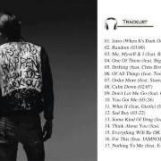 Der musikalische text OF ALL THINGS von G-EAZY ist auch in dem Album vorhanden When it's dark out (2015)