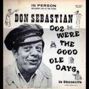 Der musikalische text THE GOOD OLD DAYS von CHRIS SEBASTIAN ist auch in dem Album vorhanden The good old days (2016)