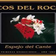 Der musikalische text LA TRAVESÍA von ECOS DEL ROCÍO ist auch in dem Album vorhanden Espejo del cante (1985)