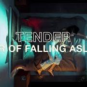 Der musikalische text FEAR OF FALLING ASLEEP von TENDER ist auch in dem Album vorhanden Fear of falling asleep (2019)