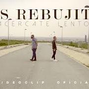 Der musikalische text QUIERO SER von LOS REBUJITOS ist auch in dem Album vorhanden Acércate lento (2018)
