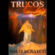 Der musikalische text AHORA MIRAS AL CIELO von NACH ist auch in dem Album vorhanden Trucos (1997)