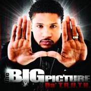 Der musikalische text MY PRESIDENT von DA T.R.U.T.H. ist auch in dem Album vorhanden Big picture (2009)