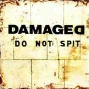 Der musikalische text THE TRAVELLIN' MANIC von DAMAGED ist auch in dem Album vorhanden Do not spit (1993)