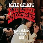 Der musikalische text SLICK & DELTA QUEEN von KYLE CRAFT ist auch in dem Album vorhanden Full circle nightmare (2018)