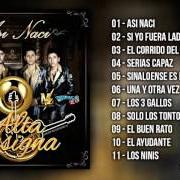 Der musikalische text ASÍ NACI von ALTA CONSIGNA ist auch in dem Album vorhanden Así naci (2016)