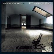 Der musikalische text GONE TOO FAR von DAN FOGELBERG ist auch in dem Album vorhanden Windows and walls (1984)