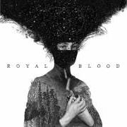Der musikalische text TEN TONNE SKELETON von ROYAL BLOOD ist auch in dem Album vorhanden Royal blood (2014)
