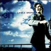 Der musikalische text MA L'AMORE COS'È von DANIELE GROFF ist auch in dem Album vorhanden Bit (2001)