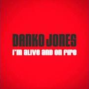 Der musikalische text WOMANBOUND von DANKO JONES ist auch in dem Album vorhanden I'm alive and on fire (2001)