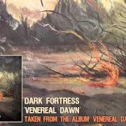 Der musikalische text CHRYSALIS von DARK FORTRESS ist auch in dem Album vorhanden Venereal dawn (2014)
