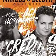Der musikalische text I LOVE YOU von MARCOS & BELUTTI ist auch in dem Album vorhanden Marcos & belutti (2014)