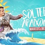 Der musikalische text SOLTEIRO APAIXONADO von MARCOS & BELUTTI ist auch in dem Album vorhanden Solteiro apaixonado (2017)