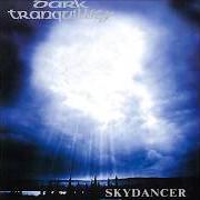 Der musikalische text SKYWARDS von DARK TRANQUILLITY ist auch in dem Album vorhanden Skydancer (1993)