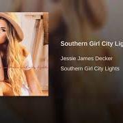 Der musikalische text PRETTY GIRL von JESSIE JAMES DECKER ist auch in dem Album vorhanden Southern girl city lights (2017)