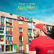 Der musikalische text JE PENSE À TOI von HORNET LA FRAPPE ist auch in dem Album vorhanden Nous-mêmes (2017)