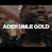 Der musikalische text MY LIFE von ADEKUNLE GOLD ist auch in dem Album vorhanden Gold (2016)